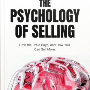 THE PSYCHOLOGY OF SELLING